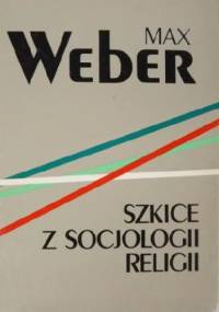 Szkice z socjologii religii - Max Weber