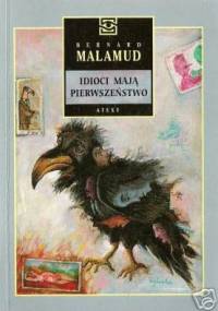 Idioci mają pierwszeństwo - Bernard Malamud