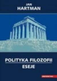 Polityka filozofii. Eseje - Jan Hartman