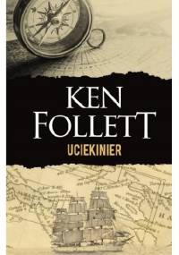 Uciekinier - Ken Follett