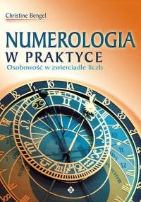Numerologia w Praktyce - Christine Bengel