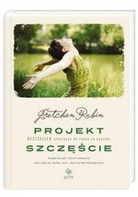 Projekt Szczęście - Gretchen Craft Rubin