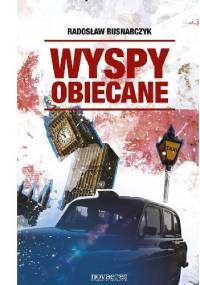 Wyspy obiecane - Radosław Rusnarczyk
