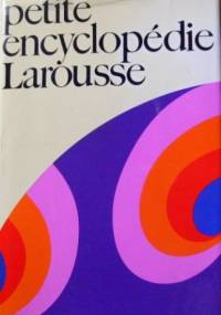 Petite encyclopédie Larousse - praca zbiorowa