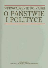 Wprowadzenie do nauki o państwie i polityce - Marek Żmigrodzki, Bogumił Szmulik