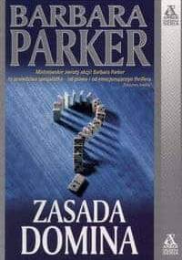 Zasada domina - Barbara Parker