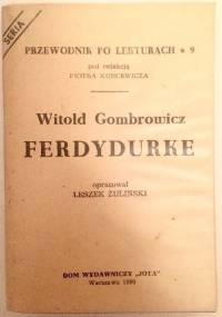 Witold Gombrowicz. Ferdydurke - Leszek Żuliński