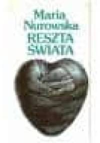 Reszta świata - Maria Nurowska