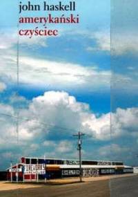 Amerykański czyściec - John Haskell
