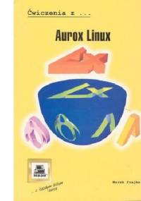 Ćwiczenia z Aurox Linux - Marek Czajka