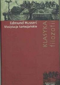 Medytacje kartezjańskie. Wprowadzenie do fenomenologii - Edmund Husserl