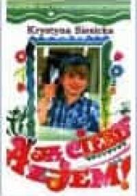 A ja Ciebie zjem! - Krystyna Siesicka