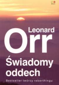 Świadomy oddech - Leonard Orr