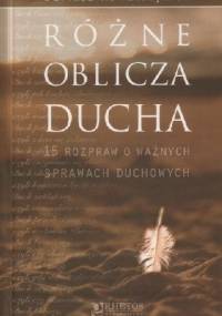 Różne oblicza ducha - Dariusz Kowalczyk SJ