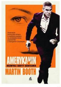 Amerykanin. Niezwykle skryty dżentelmen - Martin Booth