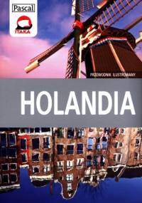 Holandia. Przewodnik ilustrowany - Joanna Felicja Bilska