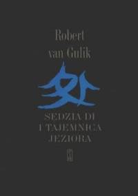 Sędzia Di i tajemnica jeziora - Robert Van Gulik