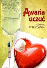 Awaria uczuć - Joanna Kruszewska