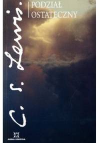 Podział ostateczny - Clive Staples Lewis