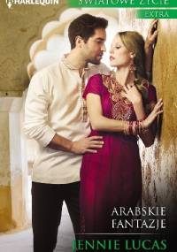 Arabskie fantazje - Jennie Lucas