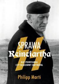 Sprawa Reinefartha. Kat powstania czy szacowny obywatel - Philipp Marti