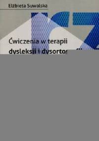 Ćwiczenia w terapii dysleksji i dysortografii dla uczniów klas IV-VI RZ-Ż - Elżbieta Suwalska