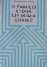 O pamięci, która nie miała granic - Aleksander Łuria