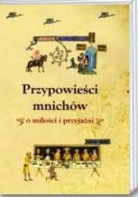 Przypowieści mnichów - o miłości i przyjaźni - praca zbiorowa