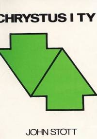 Chrystus i ty - John Stott