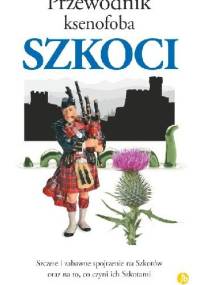 Przewodnik ksenofoba. Szkoci - David Ross