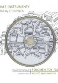 Małe instrumenty grają Chopina +CD - Dorota Hartwich, Paweł Romańczuk