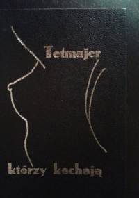 Którzy kochają. Wiersze miłosne. - Kazimierz Przerwa-Tetmajer