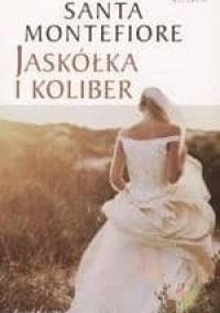 Jaskółka i koliber - Santa Montefiore
