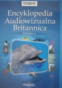 Encyklopedia Audiowizualna Britannica: Zoologia II - praca zbiorowa