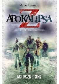 Apokalipsa Z: Mroczne dni - Manel Loureiro