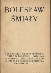 Bolesław Śmiały - Stanisław Wyspiański