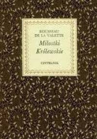 Miłostki królewskie - Rousseau de La Valette