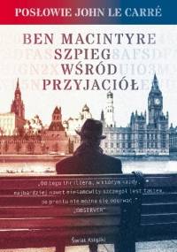 Szpieg wśród przyjaciół - Ben Macintyre