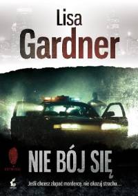 Gardner Lisa - Nie bój się