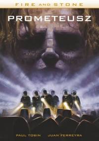 Fire and Stone: Prometeusz - Paul Tobin, Juan Ferreyra