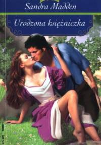 Urodzona księżniczka - Sandra Madden