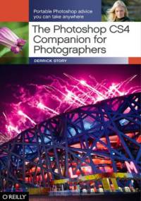 The Photoshop CS4 Companion for Photographers - Derrick Story