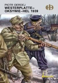 Westerplatte-Oksywie-Hel 1939 - Piotr Derdej