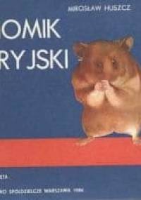 Chomik syryjski - Mirosław Huszcz