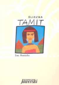 Śliczna Tamit - Ewa Nowacka