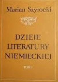 Dzieje literatury niemieckiej - Marian Szyrocki