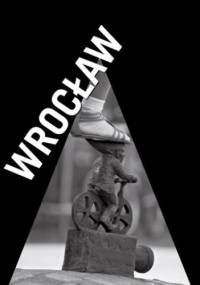 Miasto w biegu. Wrocław - Krzysztof Plebankiewicz