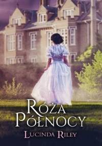 Róża północy - Lucinda Riley