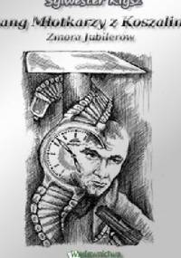 Gang młotkarzy z Koszalina - Sylwester Kłysz