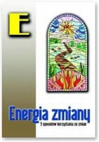 Energia zmiany. 5 sposobów korzystania ze zmian - Mariusz Włoczysiak